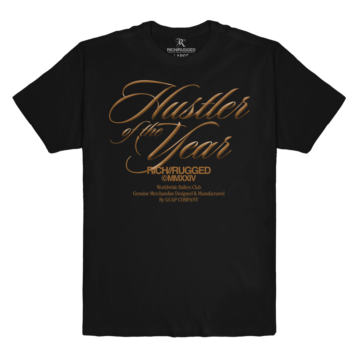 Rich/Rugged "Hustler of the Year" Graphic T-Shirt