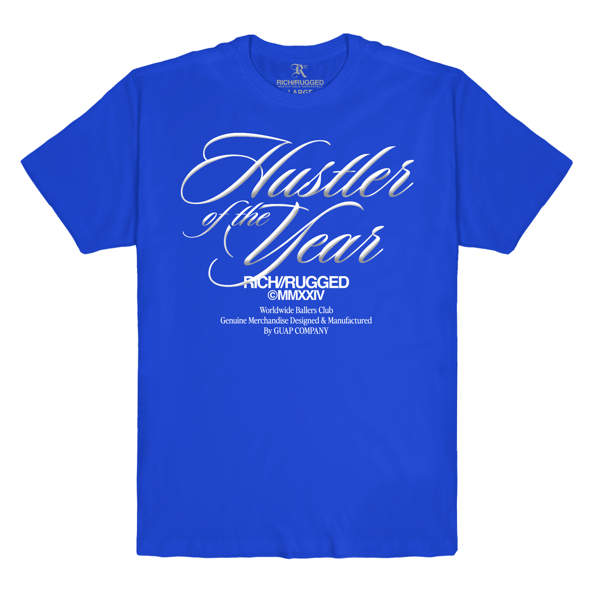Rich/Rugged "Hustler of the Year" Graphic T-Shirt