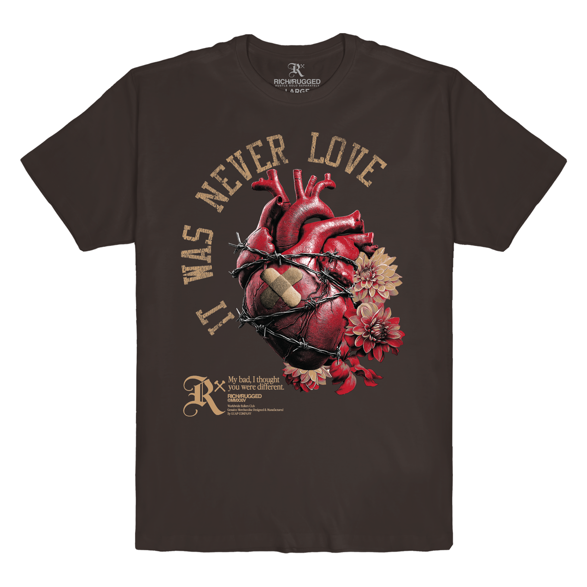 Rich/Rugged "It Was Never Love" Graphic T-Shirt